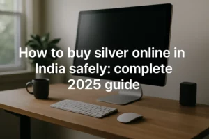 How to buy silver online in India safely complete 2025 guide cover