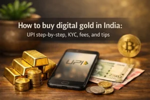 How20to20buy20digital20gold20in20India 20UPI20stepE28091byE28091step20KYC20fees20and20tips cover