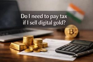 Do20I20need20to20pay20tax20if20I20sell20digital20gold cover