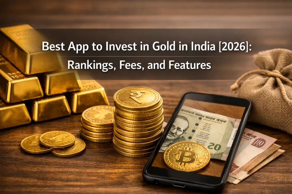 Best20App20to20Invest20in20Gold20in20India205B20265D 20Rankings20Fees20and20Features cover